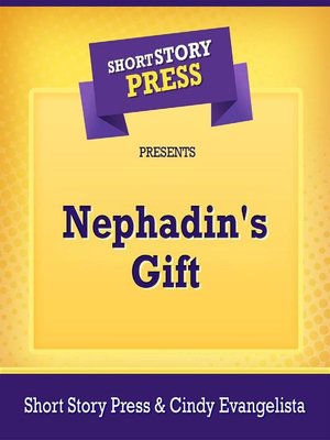 cover image of Short Story Press Presents Nephadin's Gift